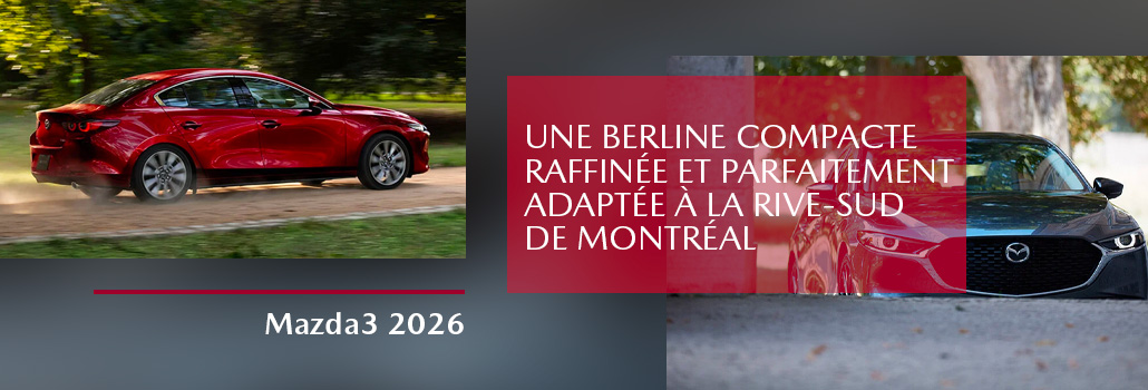 Mazda3 2026 sur la Rive-Sud de Montréal | Solution Mazda