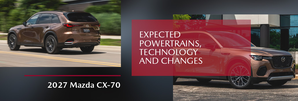 2027 Mazda CX-70: Expected Powertrains, Technology and Changes